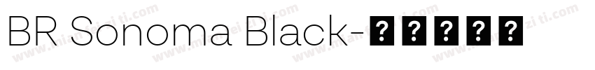 BR Sonoma Black字体转换
